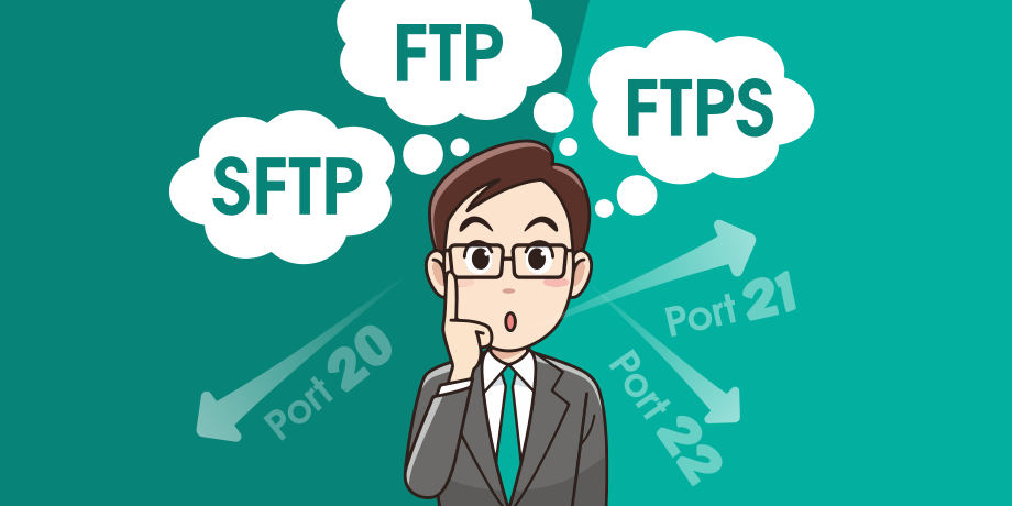 FTP vs. FTPS vs. SFTP: The Difference Between Them Explained