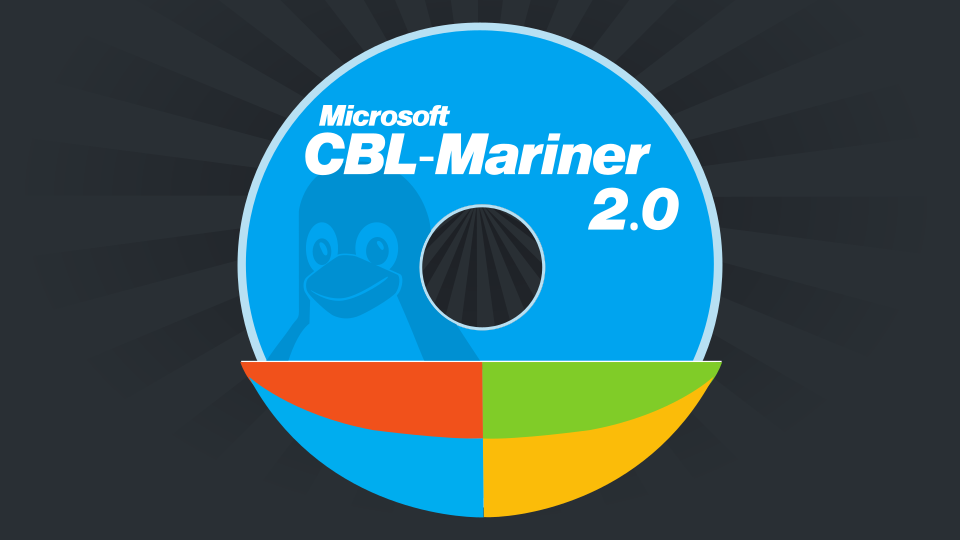 Microsoft's Linux OS for Azure CBL-Mariner 2.0 Released