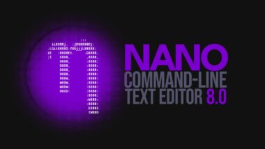 Nano 8.0 Command-Line Text Editor Released