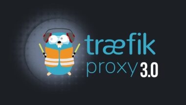 Traefik 3.0 Reverse Proxy Rolls Out With Major Enhancements