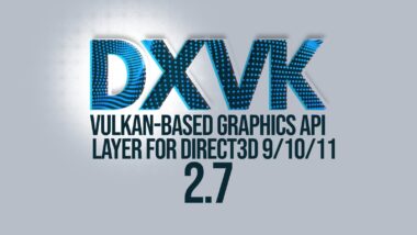 DXVK 2.7 Drops Legacy Driver Support, Brings Performance Boosts