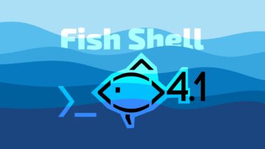 Fish Shell 4.1 Released with Brace Syntax, Transient Prompts