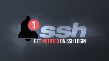 How to Get Notified on SSH Logins on Linux