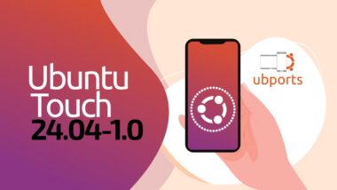 Ubuntu Touch 24.04-1.0 Released Based on Ubuntu 24.04 LTS