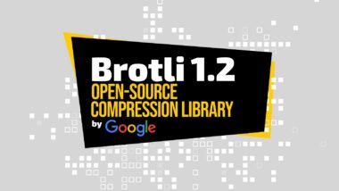 Google’s Brotli 1.2 Released After Two Years with Faster Compression
