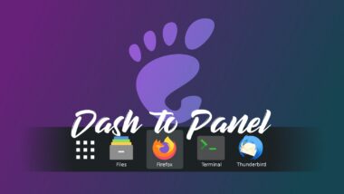 Dash to Panel v72 Update Resolves Fullscreen and Opacity Bugs