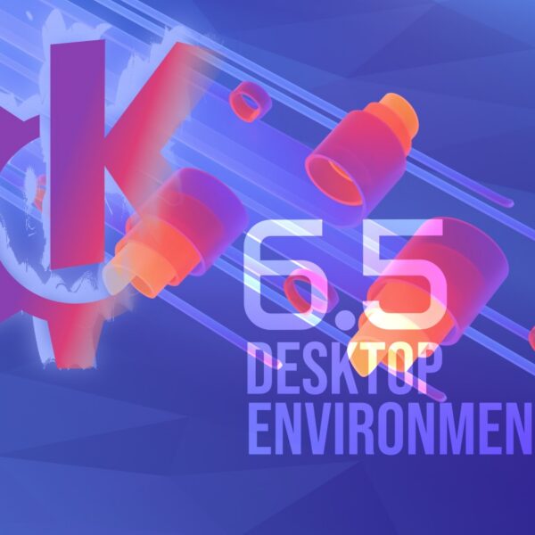 KDE Plasma 6.5 Desktop Environment Released, This Is What’s New