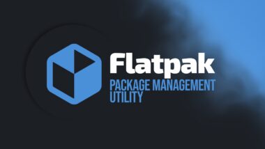 Flatpak Development Restarts with Fresh Energy and Clear Direction