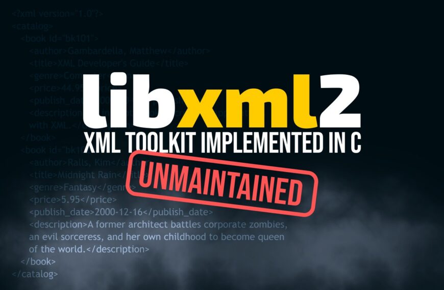 Libxml2 Becomes Officially Unmaintained After Maintainer Steps Down