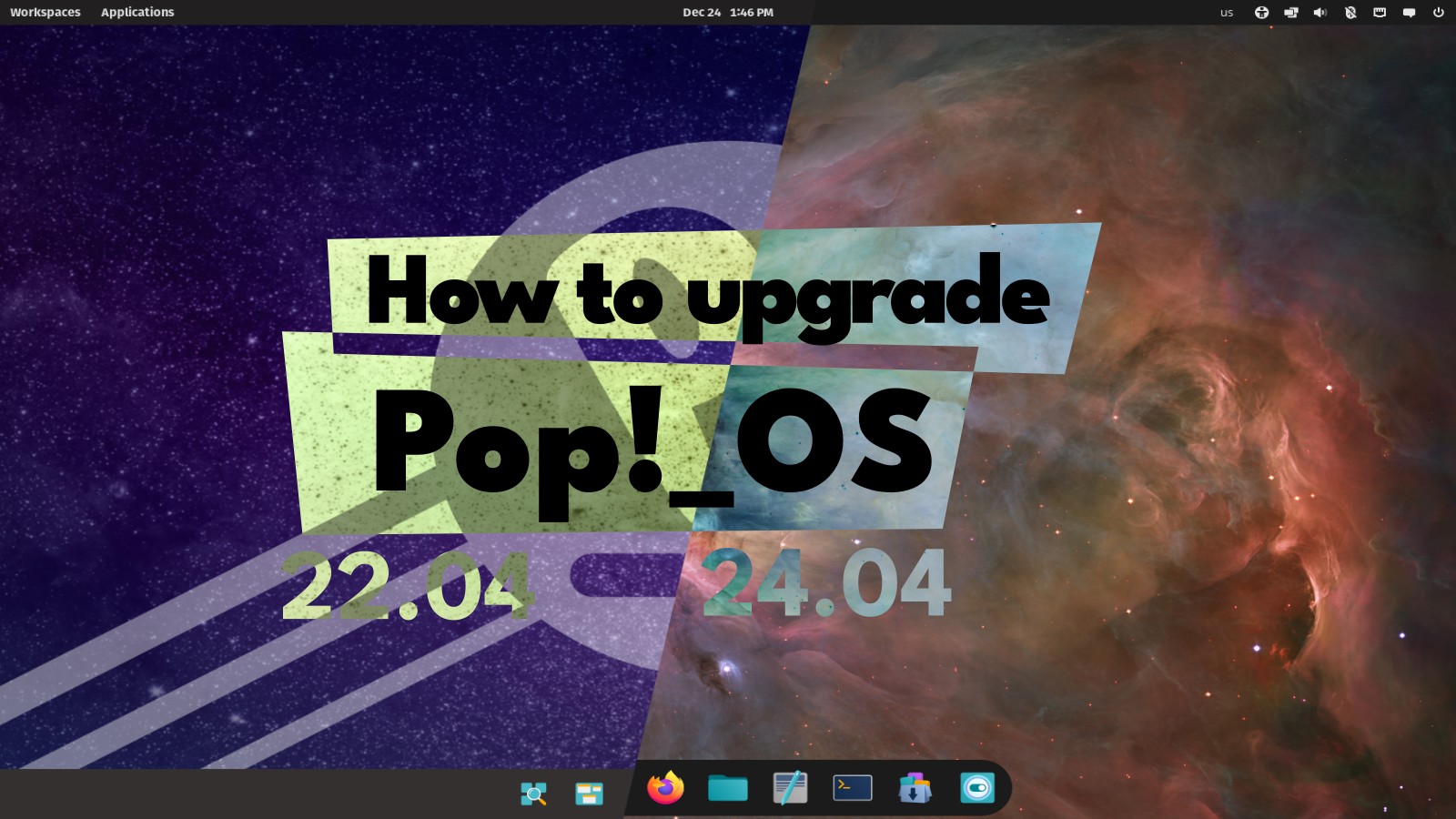 How to Upgrade to Pop!_OS 24.04 LTS from 22.04 LTS