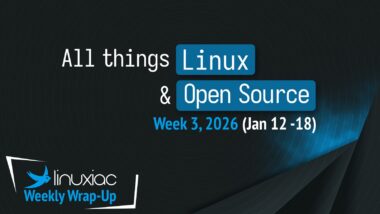 Linuxiac Weekly Wrap-Up: Week 3, 2026 (Jan 12 - 18)
