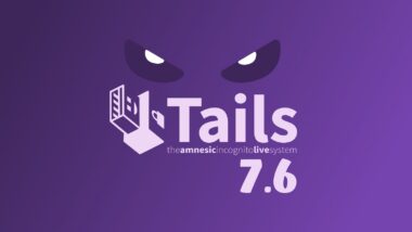 Tails 7.6 Introduces Automatic Tor Bridges to Bypass Censorship