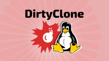 Linux Gets Dirty Again: DirtyClone Kernel Flaw Can Lead to Local Root Access