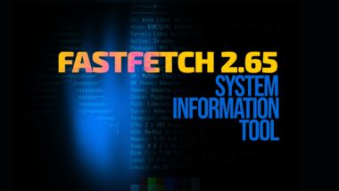 Fastfetch 2.65 System Information Tool Brings Better Hardware Detection on Linux