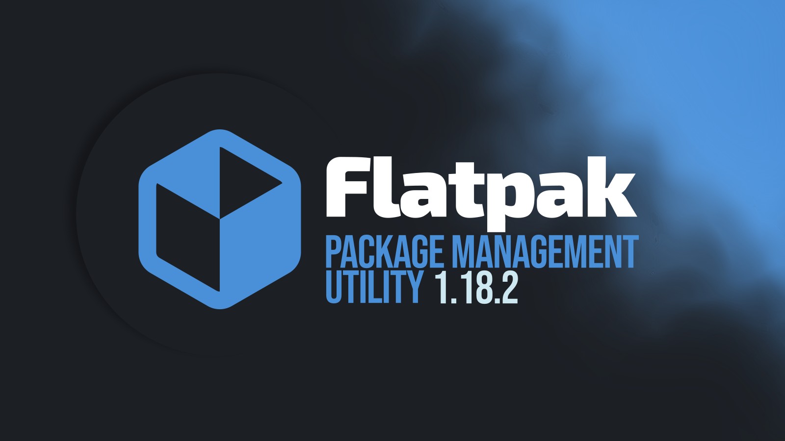 Flatpak 1.18.2 Released as a Bug-Fix Update