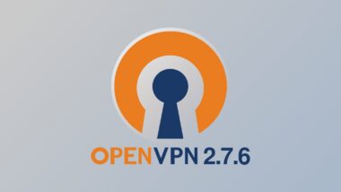 OpenVPN 2.7.6 Released with Security Fixes for Windows and mbedTLS