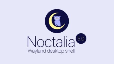 Noctalia 5 Wayland Desktop Shell Is Now Officially Stable