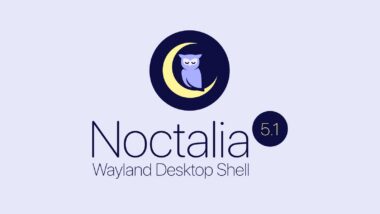 Noctalia 5.1 Wayland Shell Adds a Built-In Screenshot Region Editor