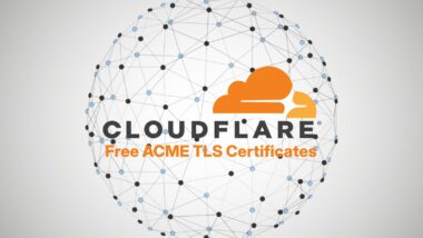 Cloudflare Is Building a Free Public CA to Rival Let’s Encrypt