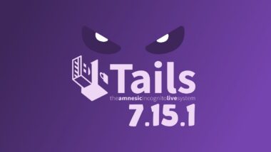 Tails 7.15.1 Privacy-Focused Linux Distro Released as Emergency Security Update